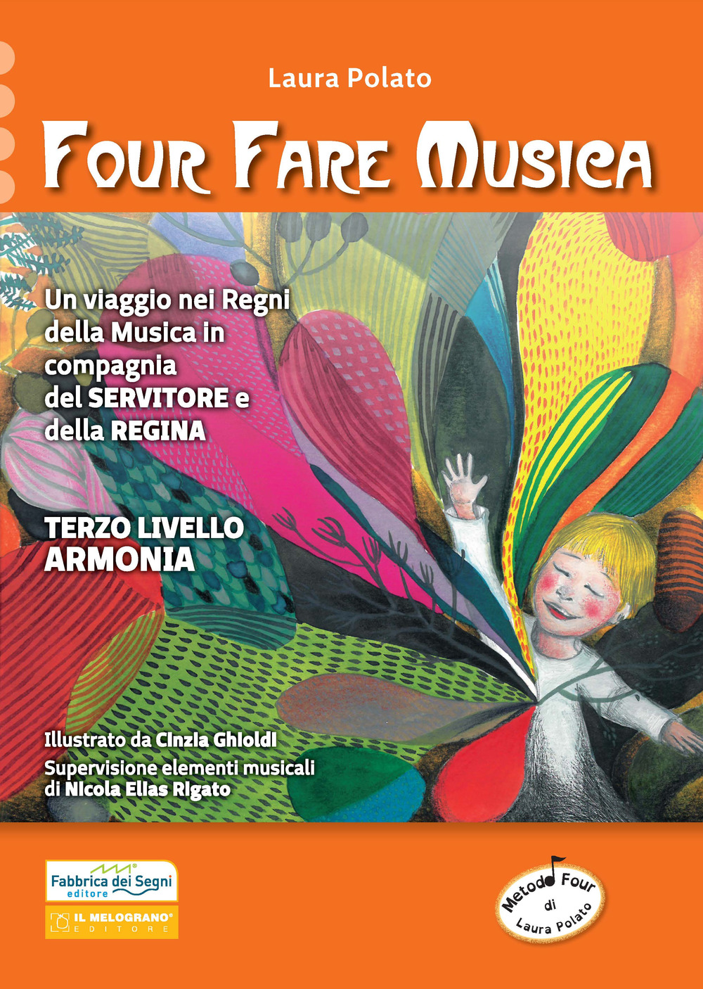 Four fare musica. Un viaggio nei Regni della musica in compagnia del servitore e della regina. Nuova ediz. Con CD-ROM. Vol. 3: Armonia