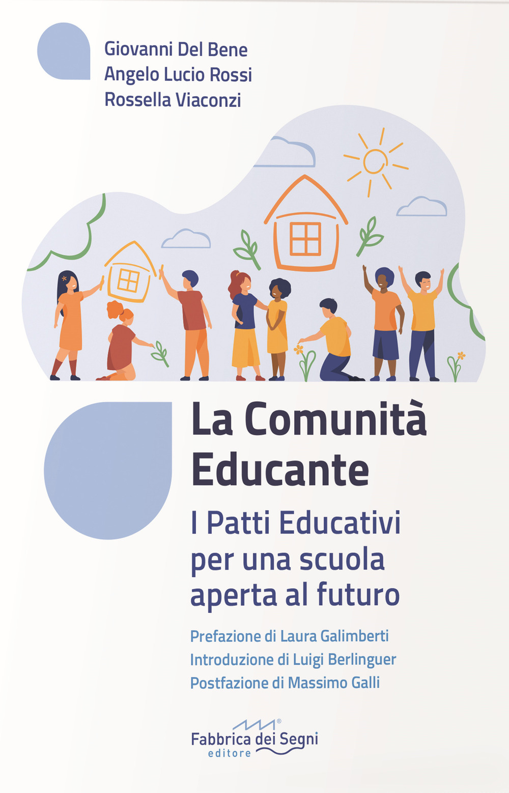 La comunità educante. I patti educativi per una scuola aperta al futuro