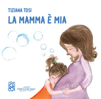 Copertina MAMMA E` MIA. NUOVA EDIZ. (LA) 