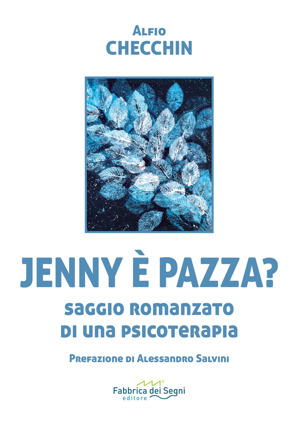 Jenny è pazza? Saggio romanzato di una psicoterapia