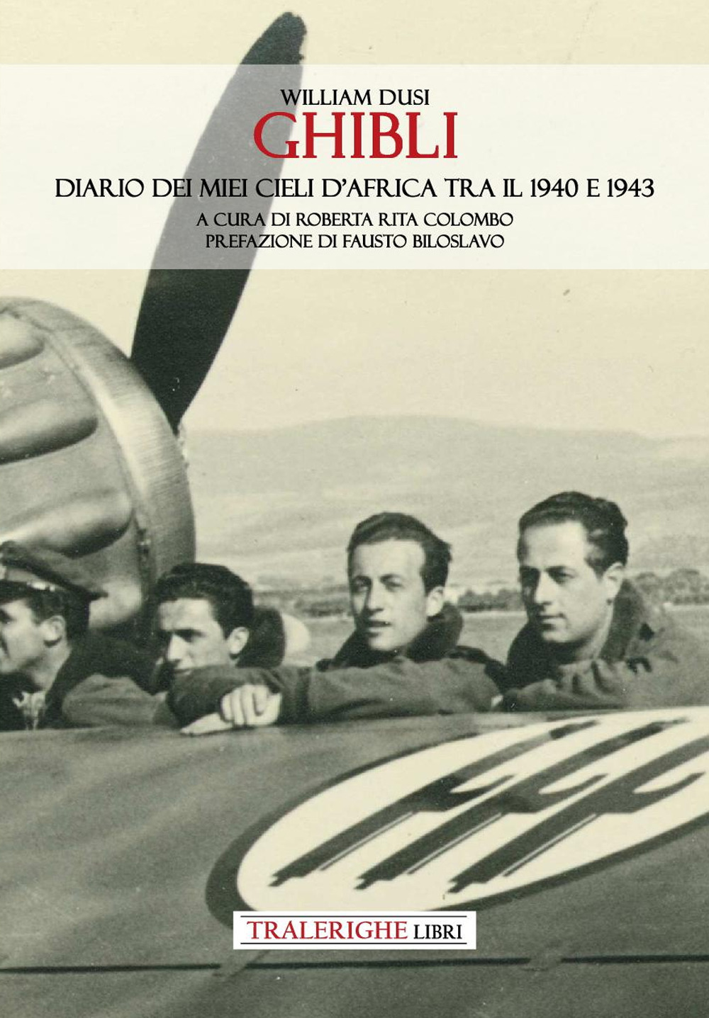 Ghibli. Diario dei miei cieli d'Africa tra il 1940 e 1943