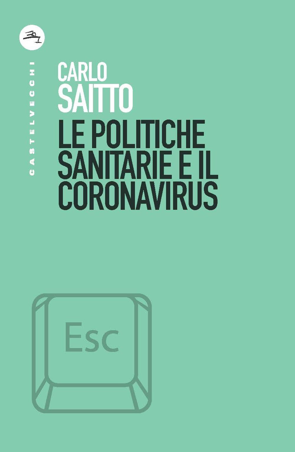 Le politiche sanitarie e il coronavirus