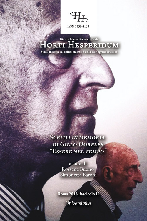 Horti hesperidum. Studi di storia del collezionismo e della storiografia artistica (2018). Ediz. per la scuola. Vol. 2: Scritti in memoria di Gillo Dorfles. «Essere nel tempo»