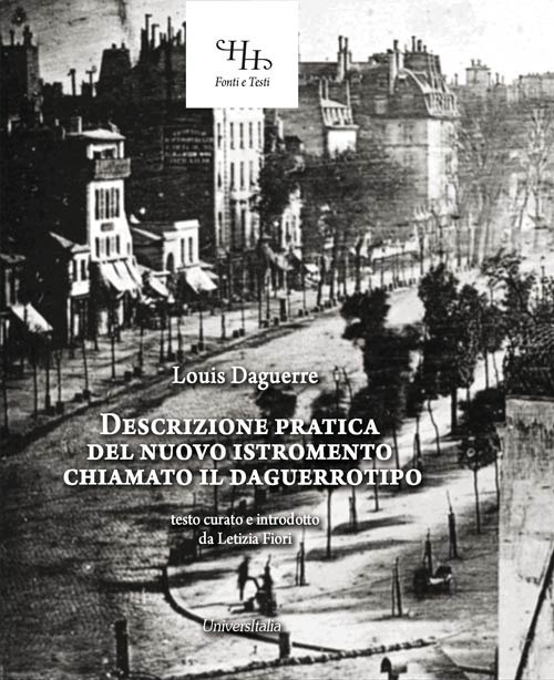 Descrizione pratica del nuovo istromento chiamato il daguerrotipo