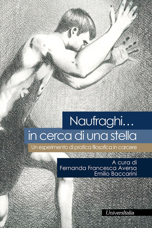 «Naufraghi... in cerca di una stella». Un esperimento di pratica filosofica in carcere