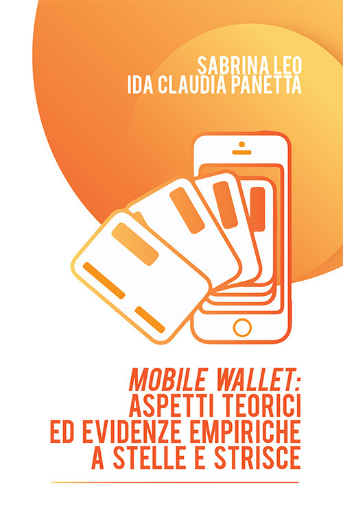 Mobile Wallet: aspetti teorici ed evidenze empiriche a stelle e strisce