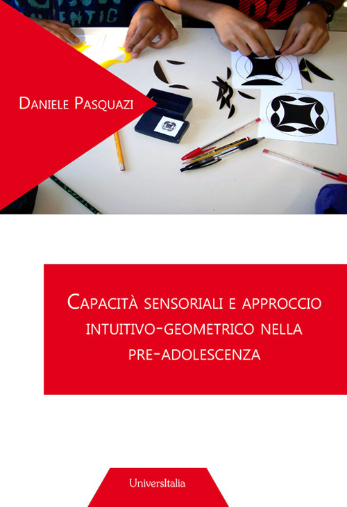 Capacità sensoriali e approccio intuitivo-geometrico nella pre-adolescenza