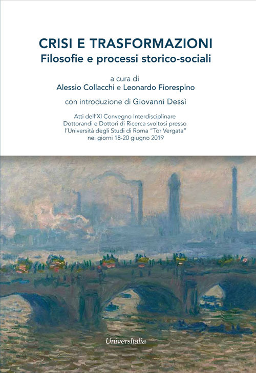 Crisi e trasformazioni. Filosofie e processi storico-sociali