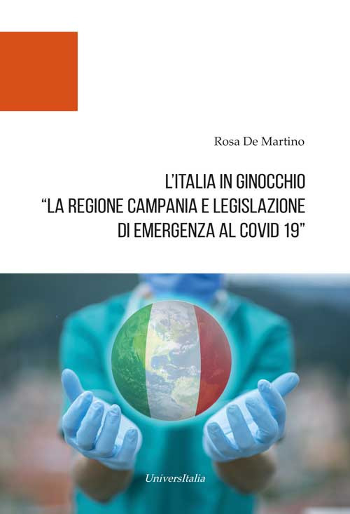 L'Italia in ginocchio. La Regione Campania e Legislazione di Emergenza al Covid-19