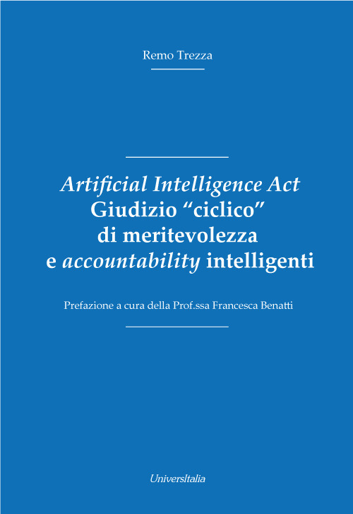 Artificial Intelligence Act. Giudizio «ciclico» di meritevolezza e accountability intelligenti