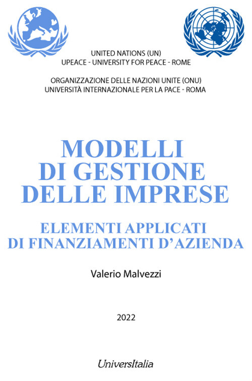 Modelli di gestione delle imprese. Elementi applicati di finanziamenti d'azienda