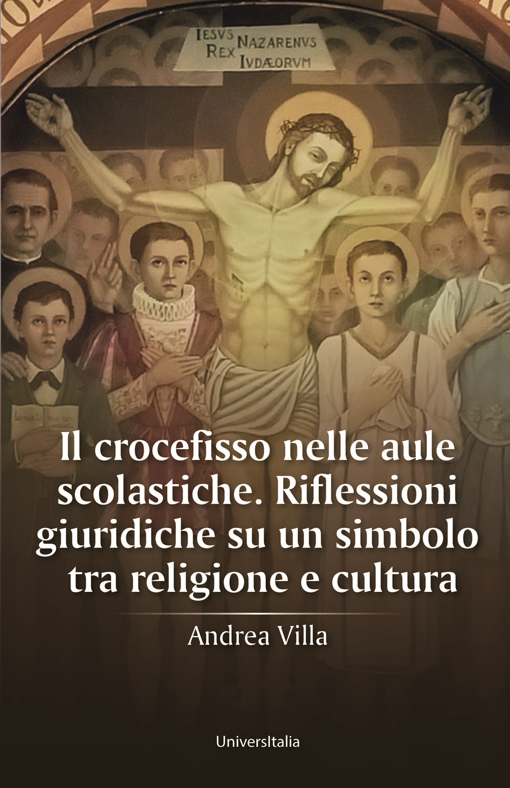 Il crocefisso nelle aule scolastiche. Riflessioni giuridiche su un simbolo tra religione e cultura