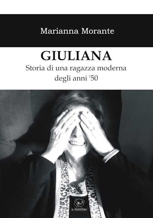 Giuliana. Storia di una ragazza moderna degli anni '50