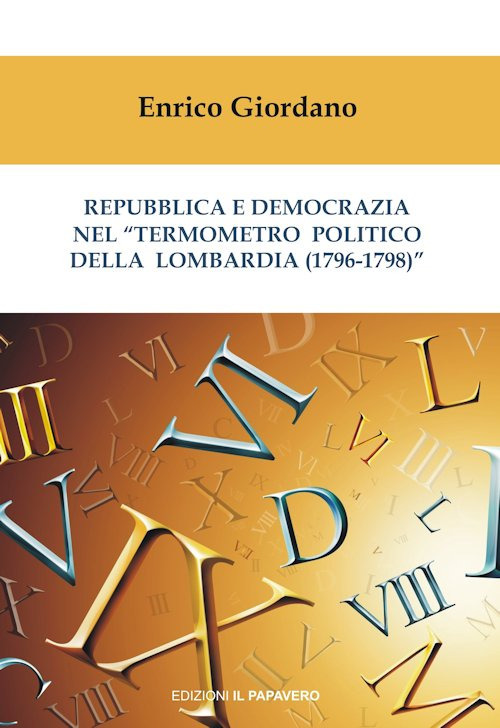 Repubblica e democrazia nel «termometro politico della Lombardia (1796-1798)»