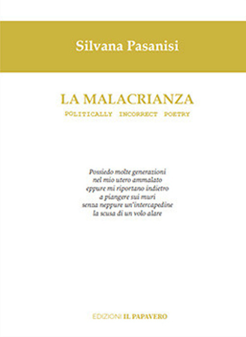 La malacrianza. Politically incorrect poetry