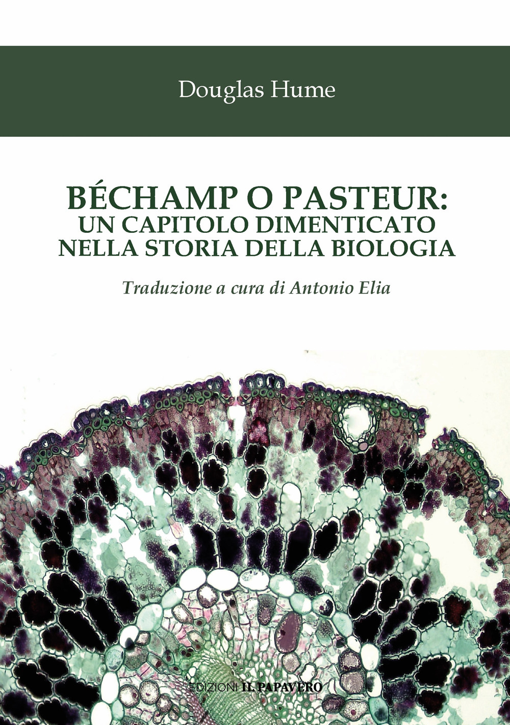 Béchamp o Pasteur: un capitolo dimenticato nella storia della biologia