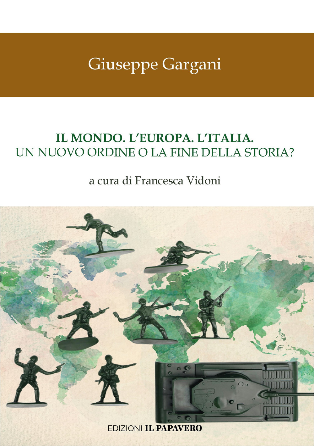 Il mondo. L'Europa. L'Italia.. Un nuovo ordine o la fine della storia?