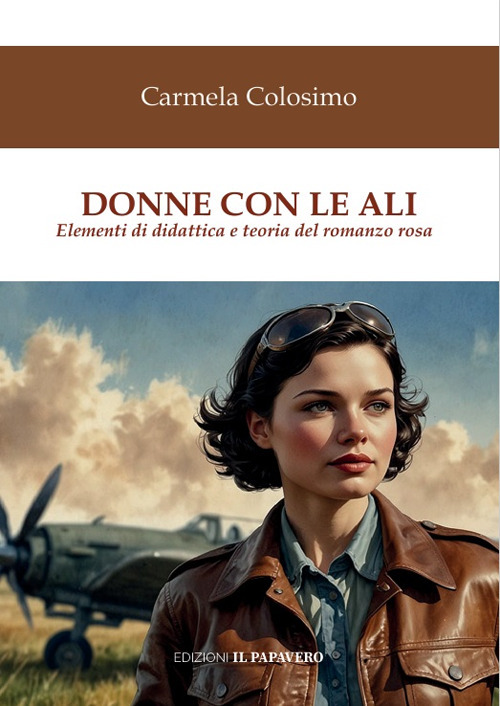 Donne con le ali. Elementi di teoria e didattica del romanzo rosa