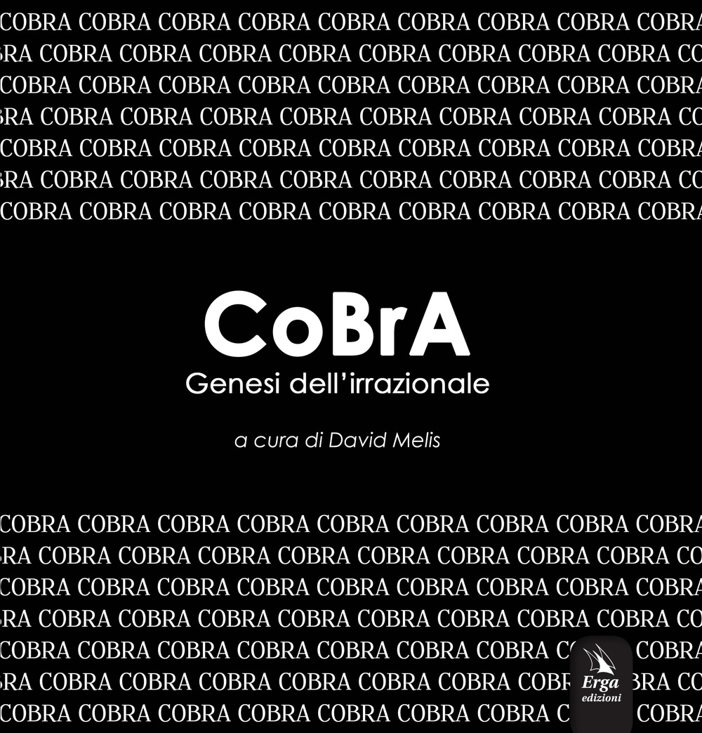 CoBrA. Genesi dell'irrazionale