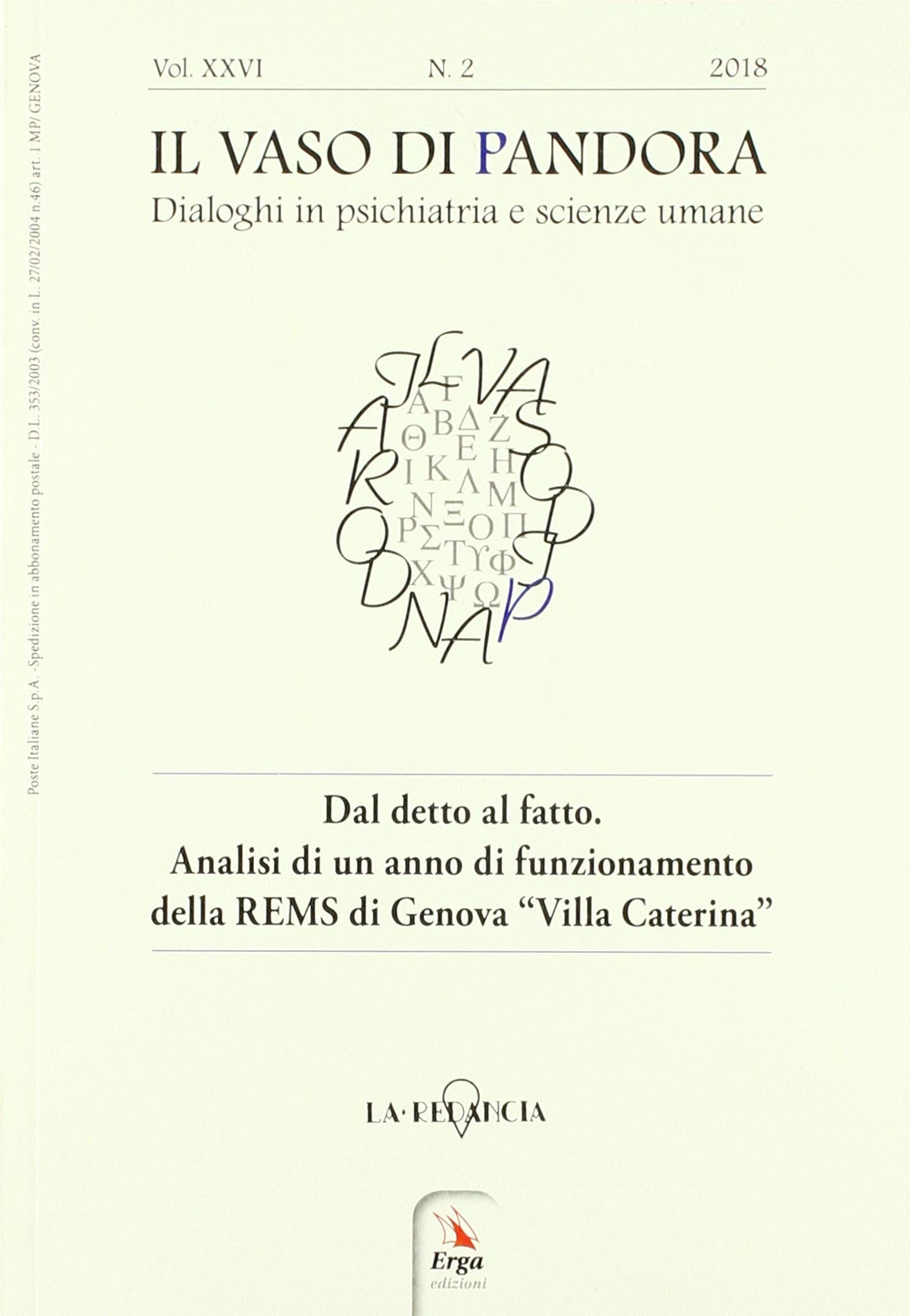 Il vaso di Pandora. Dialoghi in psichiatria e scienze umane (2018). Vol. 26: Dal detto al fatto. Analisi di un anno di funzionamento della REMS di Genova «Villa Caterina»