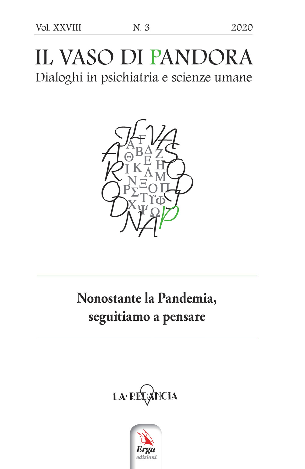 Il vaso di Pandora. Dialoghi in psichiatria e scienze umane (2020). Vol. 29: Nonostante la pandemia, seguitiamo a pensare