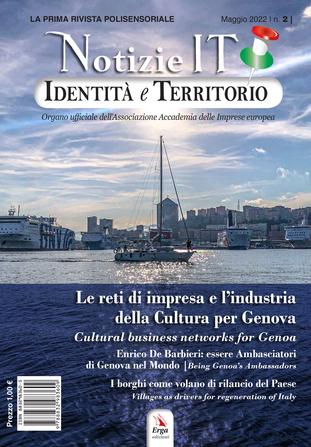 Notizie IT. Identità e Territorio. Ediz. multilingue. Con espansione online. Speciale Le reti di impresa e l'industria della Cultura per Genova