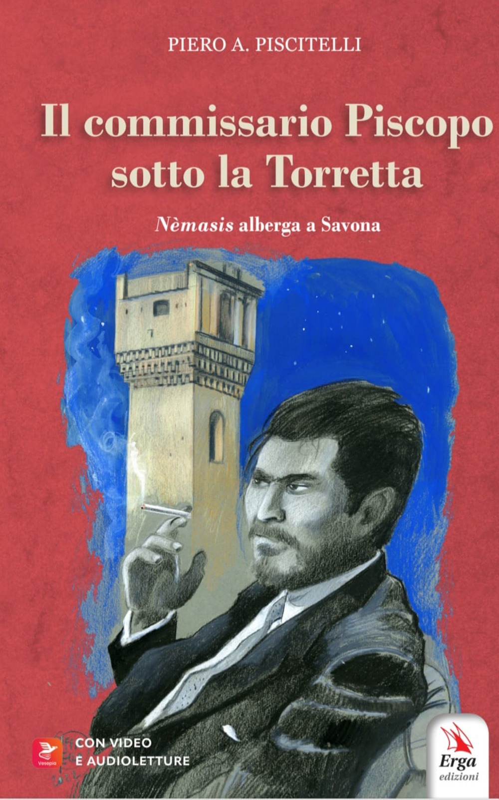 Il commissario Piscopo sotto la Torretta. Nemesis alberga a Savona. Con video