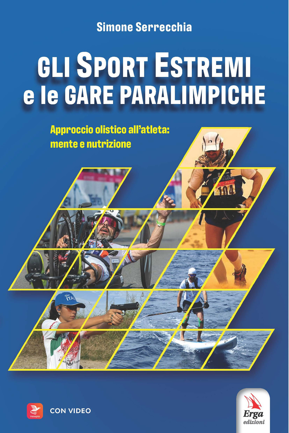 Gli sport estremi e le gare paralimpiche. Approccio olistico all'atleta: mente e nutrizione