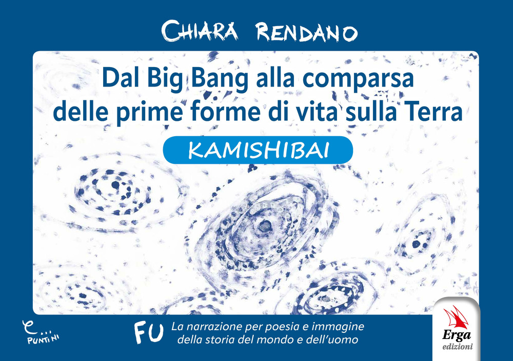 Dal Big Bang alla comparsa delle prime forme di vita sulla Terra. Kamishibai