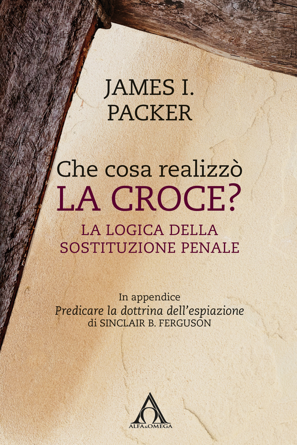 Che cosa realizzò la croce? La logica della sostituzione penale