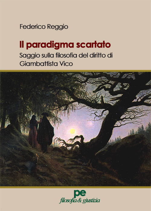 Il paradigma scartato. Saggio sulla filosofia del diritto di Giambattista Vico