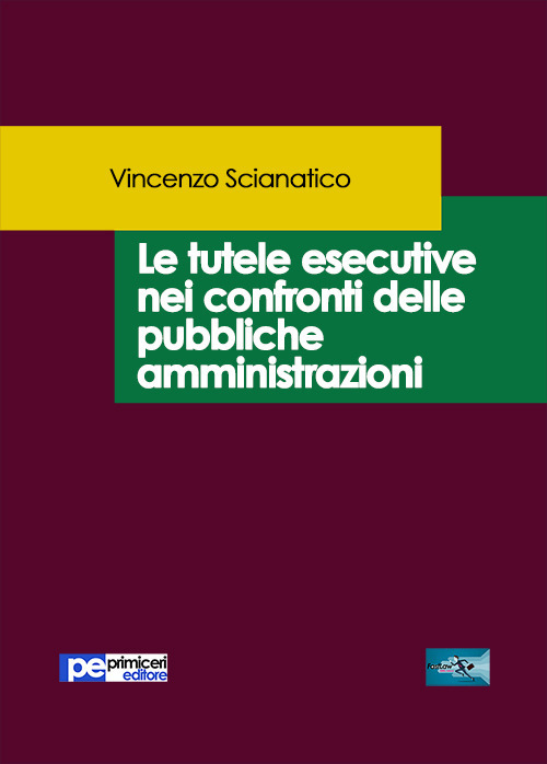 Le tutele esecutive nei confronti delle pubbliche amministrazioni