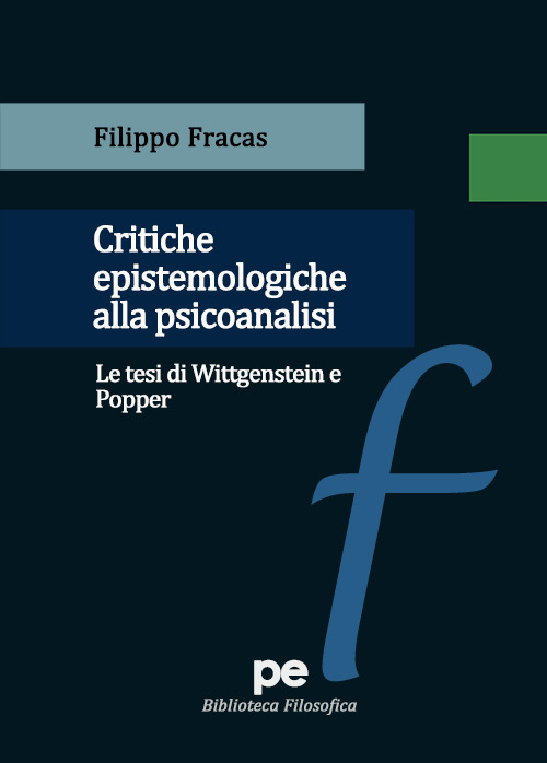 Critiche epistemologiche alla psicoanalisi. Le tesi di Wittgenstein e Popper