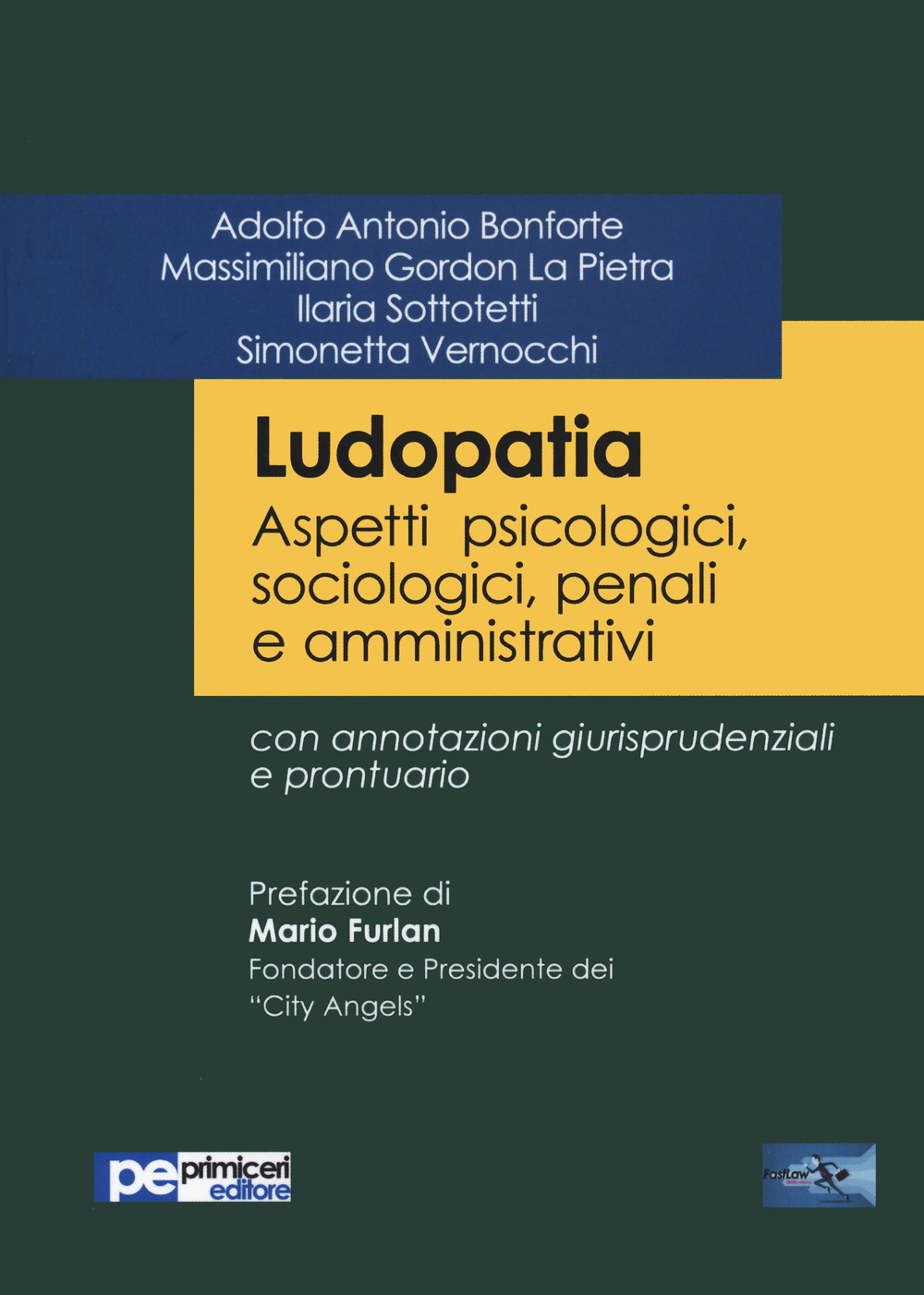 Ludopatia. Aspetti psicologici, sociologici, penali e amministrativi