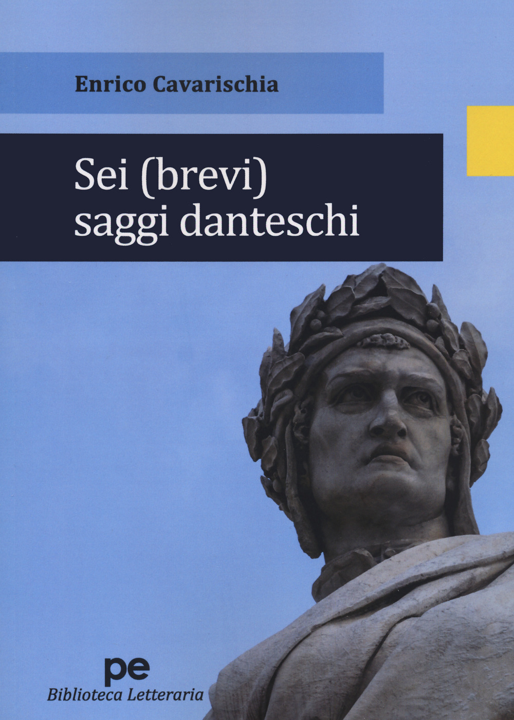 Sei (brevi) saggi danteschi