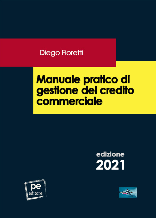 Manuale pratico di gestione del credito commerciale