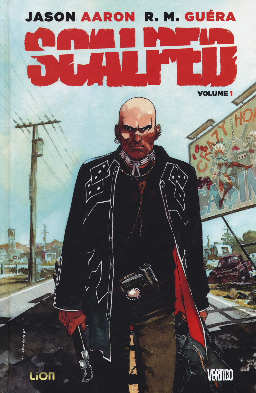 Scalped. Deluxe. Vol. 1: Il sasso nelle viscere