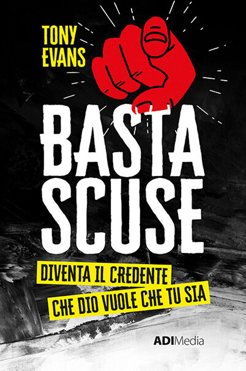 Basta scuse. Diventa il credente che Dio vuole che tu sia