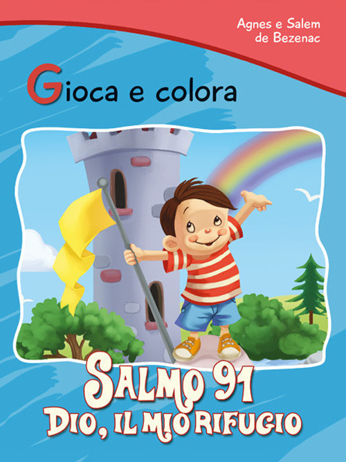 Salmo 91. Dio il mio rifugio. Gioca e colora