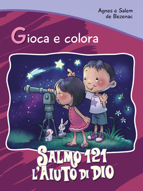 Salmo 121. L'aiuto di Dio. Gioca e colora