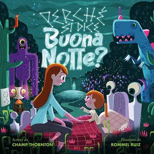 Perché si dice buonanotte. Ediz. illustrata