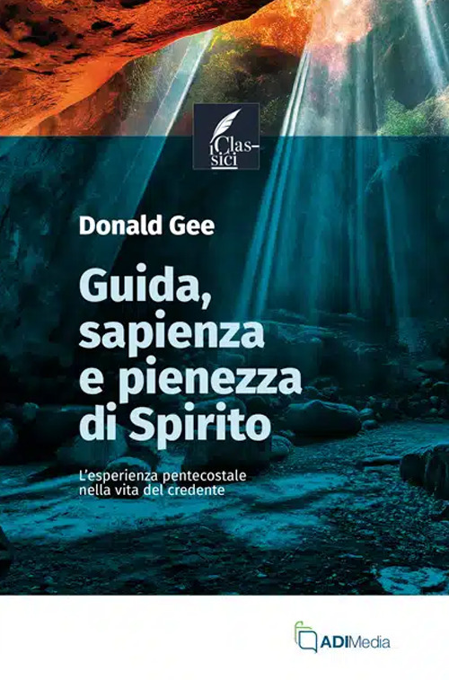 Sapienza, guida e pienezza di Spirito. L'esperienza pentecostale nella vita del credente