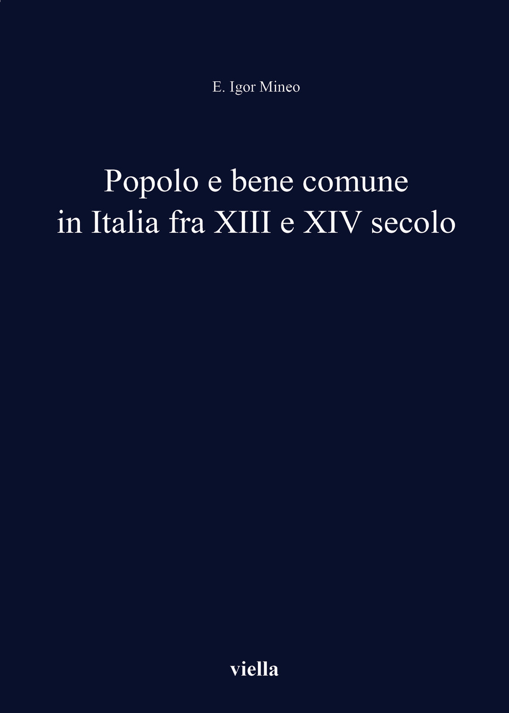 Popolo e bene comune in Italia fra XIII e XIV secolo