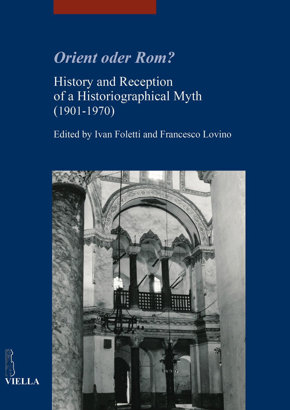 Orient oder Rom? History and reception of a historiographical myth (1901-1970)