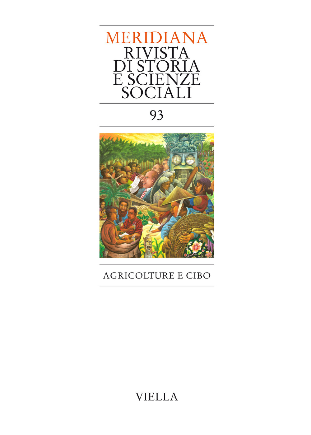 Meridiana (2018). Vol. 93: Agricolture e cibo