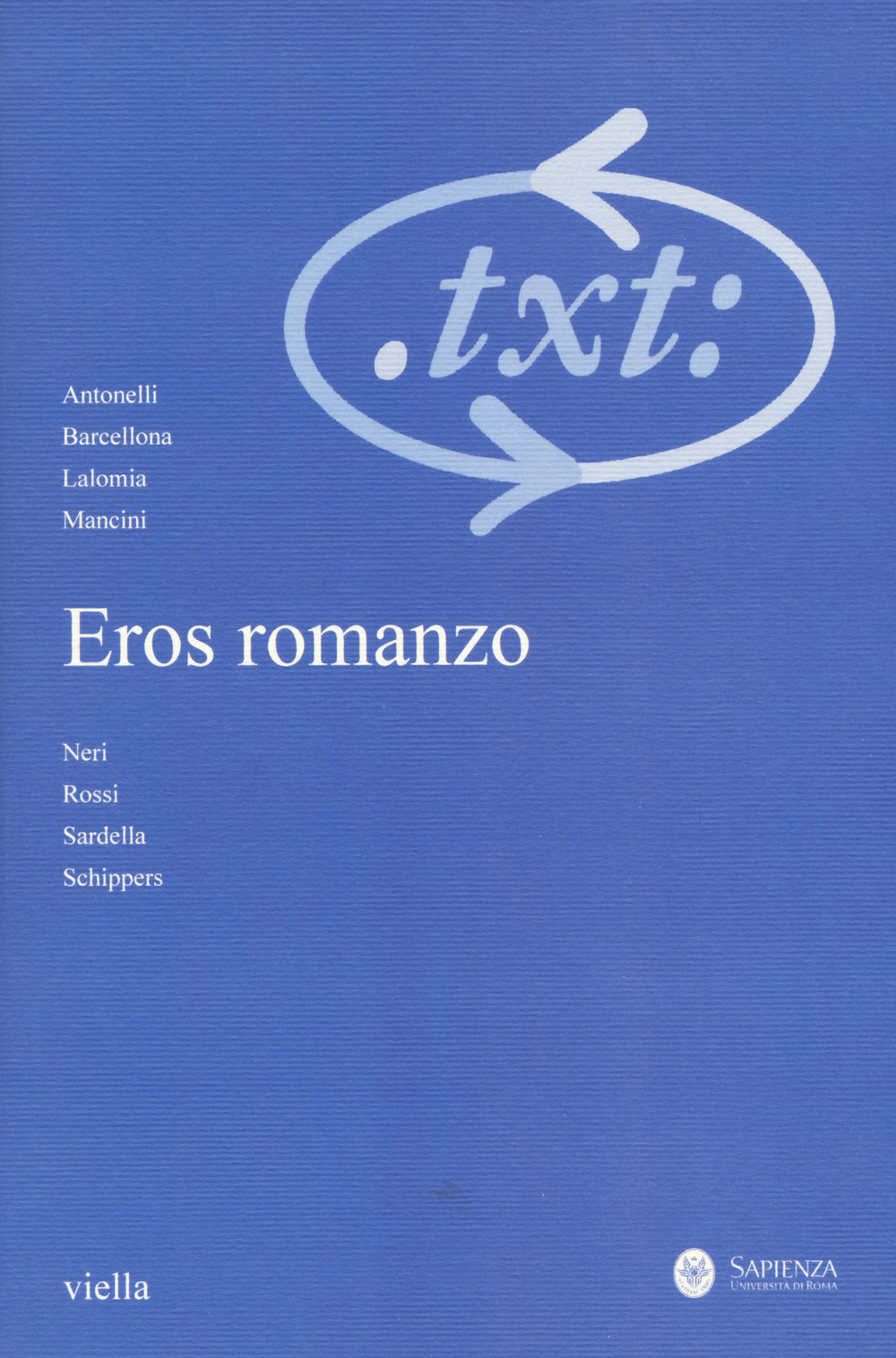 Critica del testo (2018). Vol. 21/3: Eros romanzo