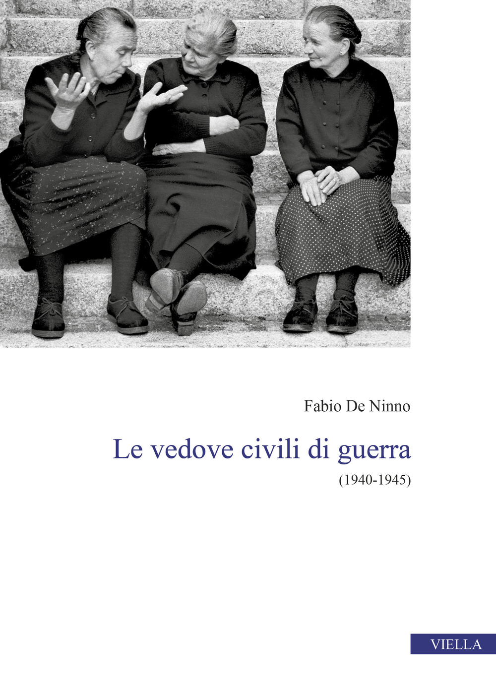 Le vedove civili di guerra. (1940-1945)