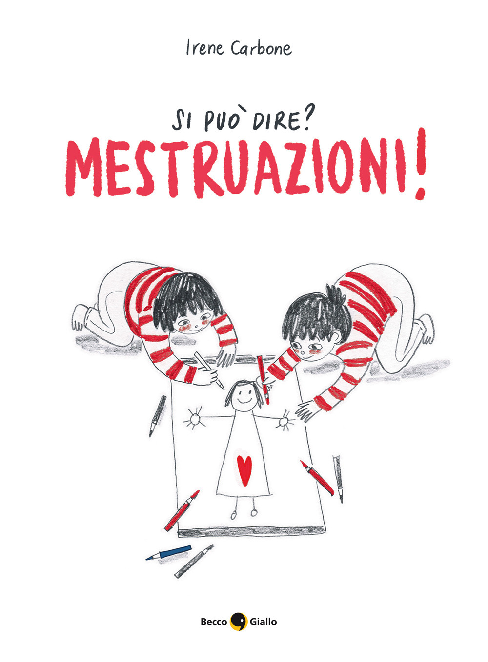 Si può dire? Mestruazioni! Ediz. a colori