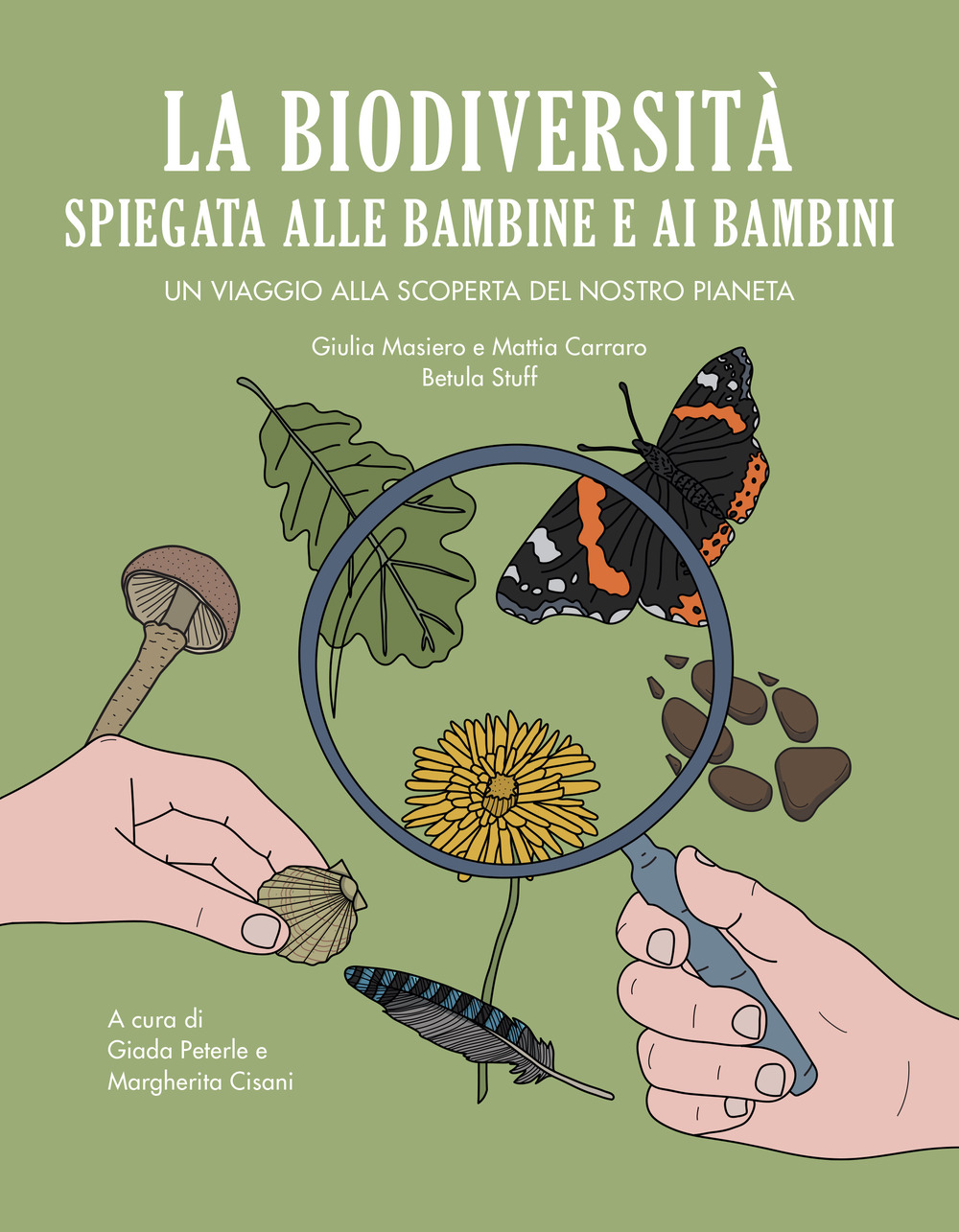 La biodiversità spiegata alle bambine e ai bambini. Un viaggio alla scoperta del nostro pianeta