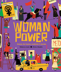 Copertina WOMAN POWER. DONNE CHE HANNO CAMBIATO IL MONDO 